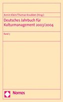 Deutsches Jahrbuch Fur Kulturmanagement 2003/2004
