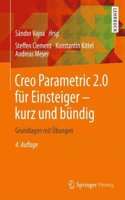 Creo Parametric 2.0 fur Einsteiger - kurz und bundig