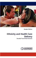 Ethnicity and Health Care Delivery