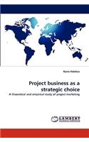 Project business as a strategic choice