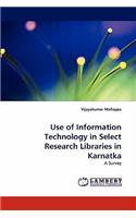 Use of Information Technology in Select Research Libraries in Karnatka