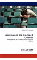 Learning and the Orphaned Children