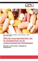Efecto Neuroprotector de La Melatonina En La Enfermedad de Parkinson