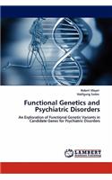 Functional Genetics and Psychiatric Disorders