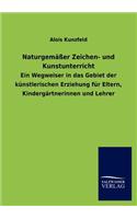 Naturgemäßer Zeichen- und Kunstunterricht