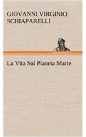 La Vita Sul Pianeta Marte