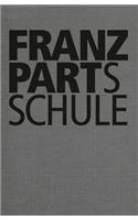 Franz Part: Franz Part's School