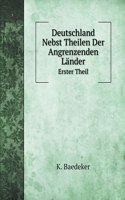 Deutschland Nebst Theilen Der Angrenzenden Länder
