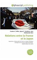 Relations Entre La France Et Le Japon: (French)