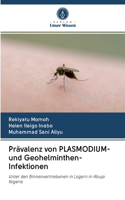 Prävalenz von PLASMODIUM- und Geohelminthen-Infektionen