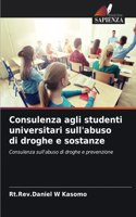 Consulenza agli studenti universitari sull'abuso di droghe e sostanze