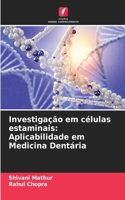 Investigação em células estaminais