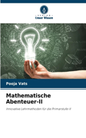 Mathematische Abenteuer-II