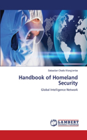 Handbook of Homeland Security