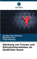 Stärkung von Frauen und Kleinstunternehmen im ländlichen Raum