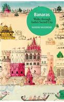 Banaras: Walks Through India's Sacred City