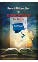 Recent Philosophies on Education on India