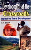 Development At The Crossroads: Impact On Rural Development