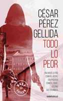 Todo lo peor