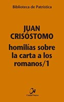 Homilias sobre la carta a los romanos / 1