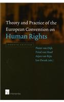 Theory and Practice of the European Convention on Human Rights: Fourth Edition
