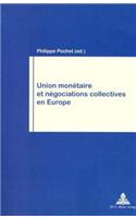 Union monetaire et negociations collectives en Europe