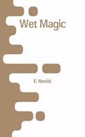 Wet Magic