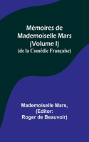 Mémoires de Mademoiselle Mars (volume I); (de la Comédie Française)