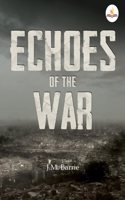 Echoes of The War