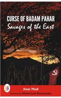 Curse of Badam Pahar : Savages of the East