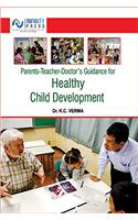 Parents Teacher-Doctor's Guidance for Healthy Child Development