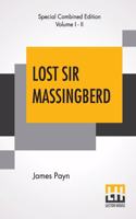 Lost Sir Massingberd (Complete): A Romance Of Real Life (Complete Edition Of Two Volumes)