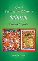 Karma Doctrine and Rebirth in Jainism: A Logical Perspective