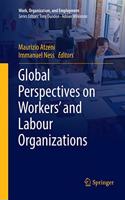 Global Perspectives on Workers' and Labour Organizations
