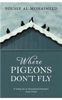 Where Pigeons Don't Fly