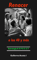 Renacer a los 40 y más