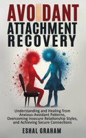 Avoidant Attachment Recovery