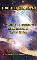 Control del Horizonte de Los Eventos En La Vida Eterna