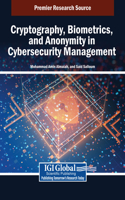Cryptography, Biometrics, and Anonymity in Cybersecurity Management