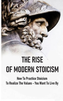 The Rise Of Modern Stoicism