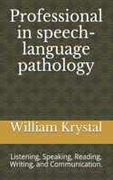 Professional in speech-language pathology