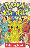 Pokemon Mandala Coloring Book: +100 Illustrations, wonderful Jumbo Pokemon Coloring Book For Kids Ages 3-7, 4-8, 8-10, 8-12, Pikachu, Fun, (Pokemon Books For Kids)