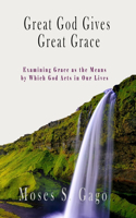 Great God Gives Great Grace