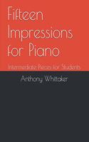 Fifteen Impressions for Piano