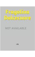 Fragolina Dolcecuore: Libro da colorare - Fragolina Dolcecuore da colorare - Libro di Fragolina Dolcecuore - Libro da colorare per bambini - Cartoni animati da colorare