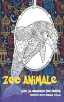 Libri da colorare per bambini - Fantastici motivi Mandala e relax - Zoo Animale