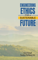 Engineering Ethics for a Sustainable Future