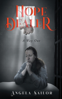 Hope Dealer (A Way Out)