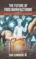 Future of Food Manufacturing