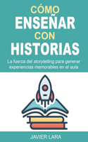 Cómo enseñar con historias